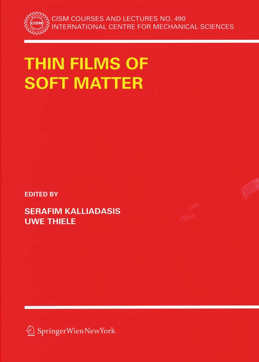 Thin Films of Soft Matter (CISM International Centre for Mechanical Sciences, 490),New