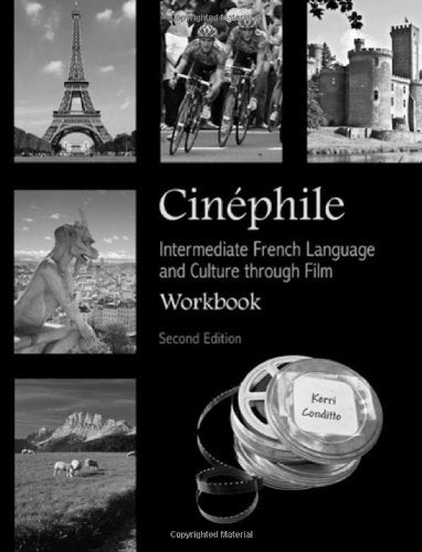 Cinphile Workbook: Intermediate French Language and Culture through Film (French Edition),New