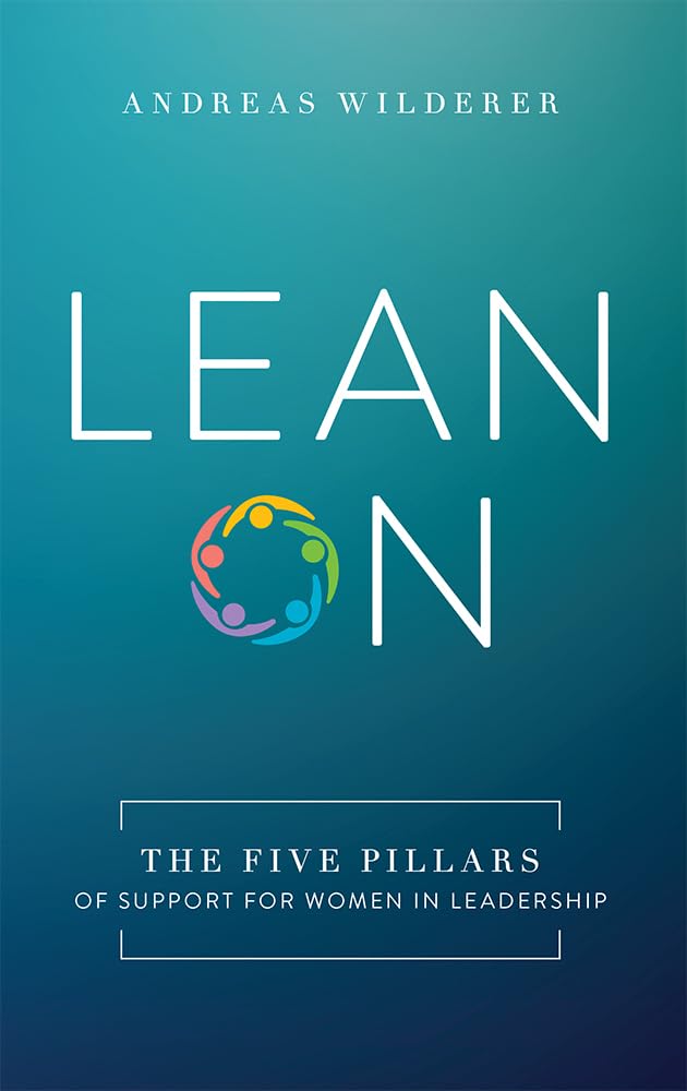 Lean On: The Five Pillars Of Support For Women In Leadership,Used