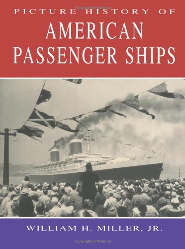 Picture History of American Passenger Ships (Dover Maritime),Used