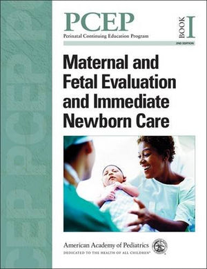 Pcep Maternal And Fetal Evaluation And Immediate Newborn Care (Book I) (Perinatal Continuing Education Program),Used