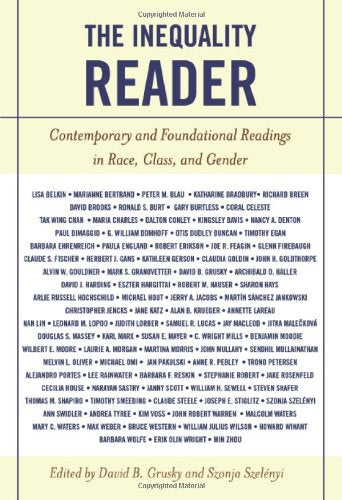 The Inequality Reader: Contemporary and Foundational Readings in Race, Class, and Gender,Used