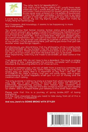 How to Go Broke with Style: A User's Guide to Filing (or Avoiding) Bankruptcy with Humor & Grit!,Used