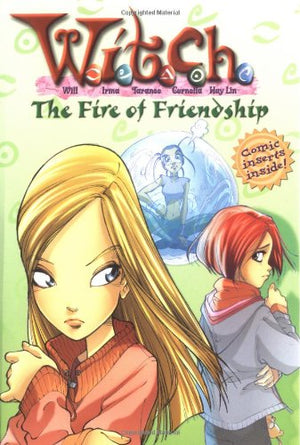 Fire of Friendship (W.I.T.C.H. Chapter Book, No. 4),Used