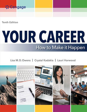 Your Career: How to Make it Happen (MindTap Course List),Used