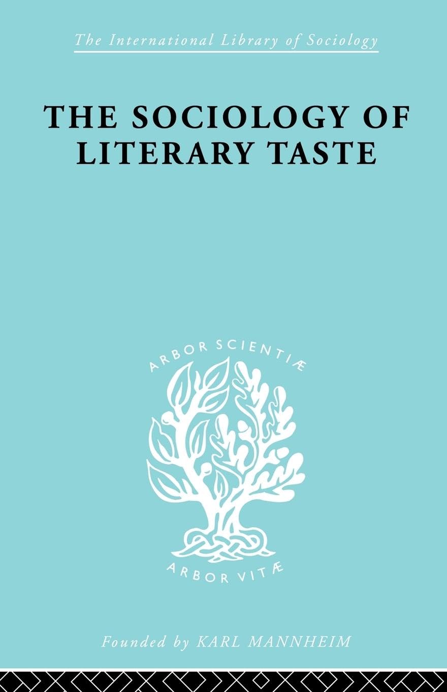 The Sociology Lit Taste Ils 90 (International Library Of Sociology)