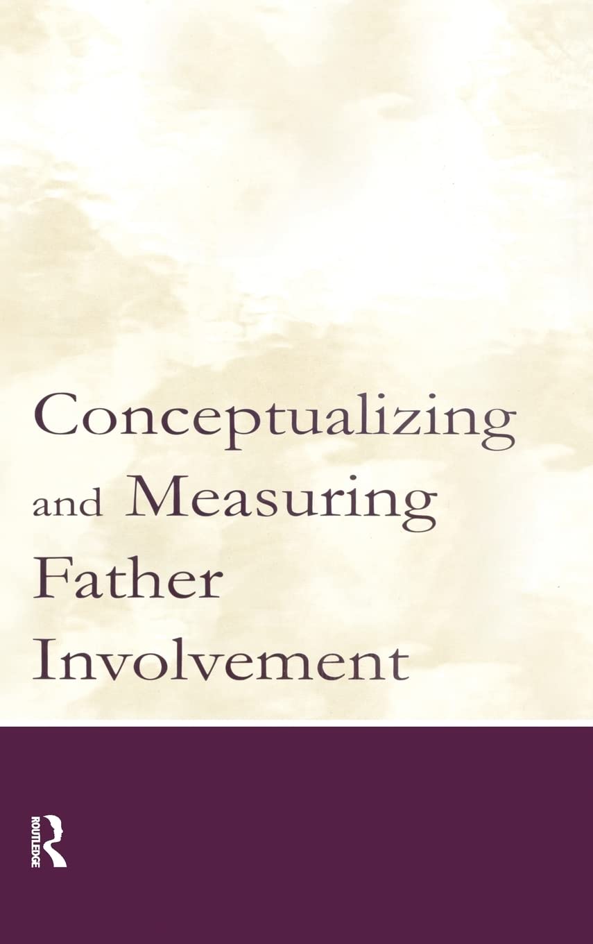 Conceptualizing and Measuring Father Involvement,Used