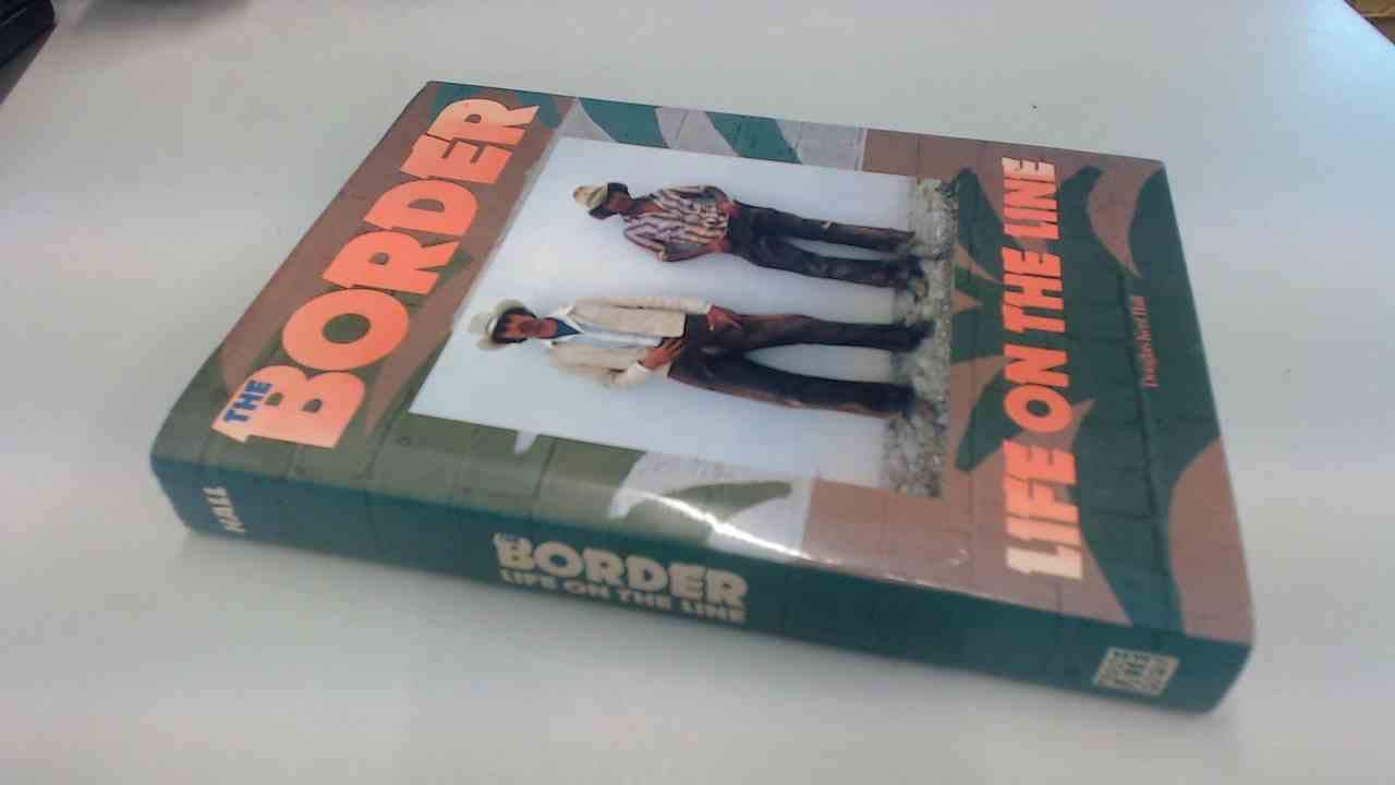 The Border: Life On The Line