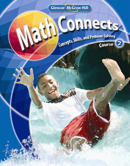 Math Connects: Concepts, Skills, and Problems Solving, Course 2, Student Edition (MATH APPLIC & CONN CRSE),Used