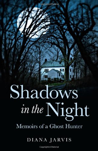 Shadows in the Night: Memoirs of a Ghost Hunter,Used