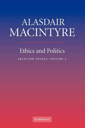 Ethics And Politics: Selected Essays Vol. 2,New