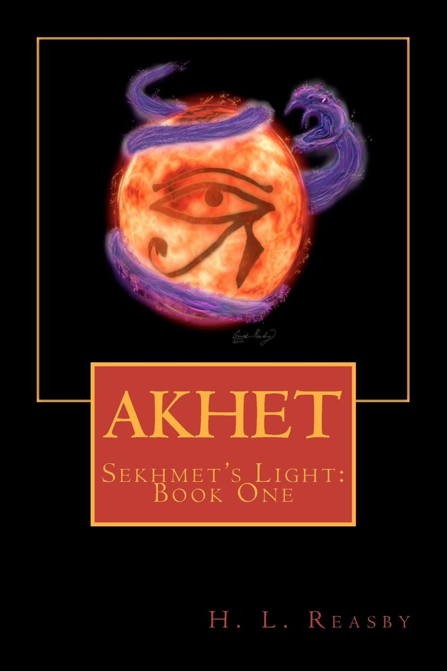 Akhet: Sekhmet'S Light, Book One (Sekhmet'S Light Trilogy)