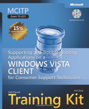 MCITP SelfPaced Training Kit (Exam 70623): Supporting and Troubleshooting Applications on a Windows Vista,Used