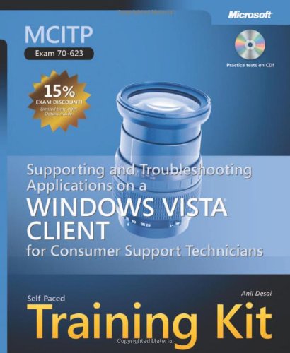 MCITP SelfPaced Training Kit (Exam 70623): Supporting and Troubleshooting Applications on a Windows Vista,Used
