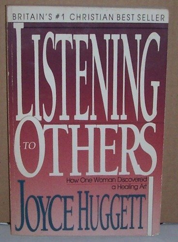 Listening To Others: How One Woman Discovered A Healing Art,New