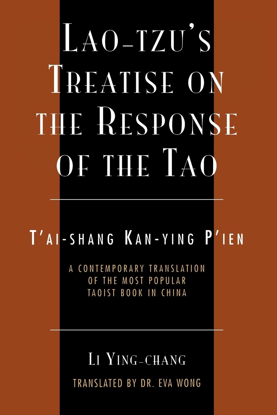 LaoTzu's Treatise on the Response of the Tao: A Contemporary Translation of the Most Popular Taoist Book in China (Sacred Liter,Used