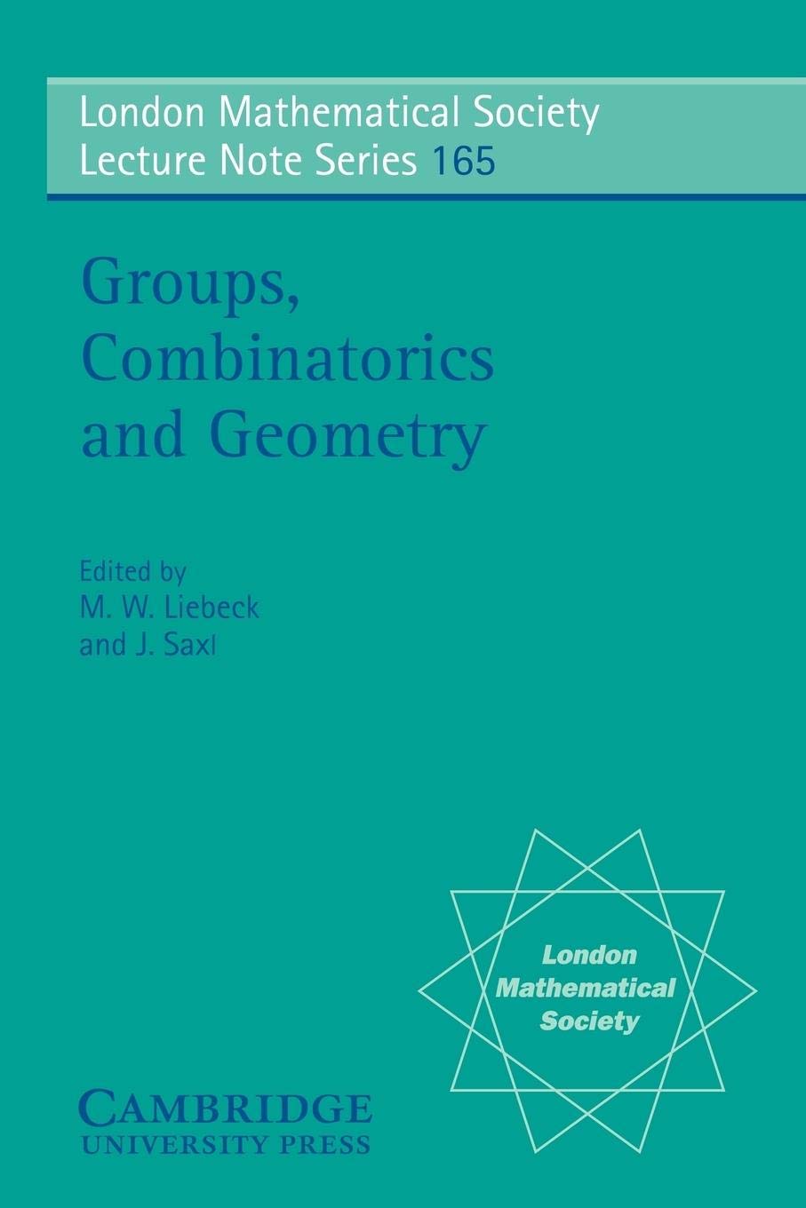 Groups, Combinatorics and Geometry (London Mathematical Society Lecture Note Series, Series Number 165),Used