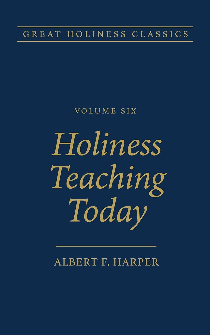 Holiness Teaching Today (Great Holiness Classics),New