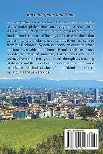 Beyond Space And Time (Reciprocal System Of Theory)-new