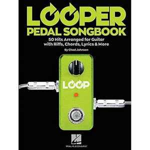 Looper Pedal Songbook: 50 Hits Arranged for Guitar with Riffs, Chords, Lyrics & More,Used