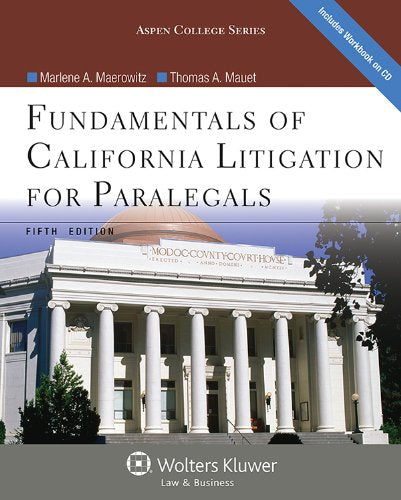 Fundamentals of California Litigation for Paralegals, Fifth Edition (Aspen College),New