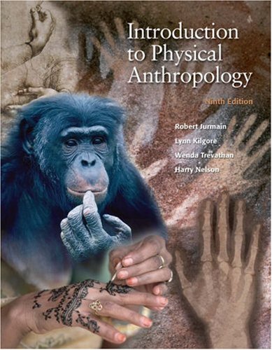 Introduction to Physical Anthropology (with InfoTrac),Used