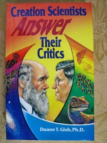 Creation Scientists Answer Their Critics,New