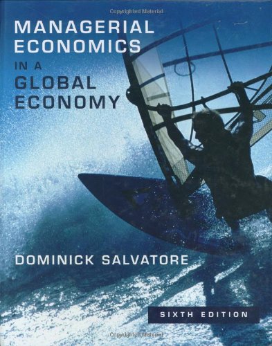 Managerial Economics in a Global Economy,New