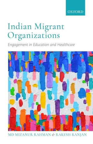 Indian Migrant Organizations: Engagement in Education and Healthcare,Used