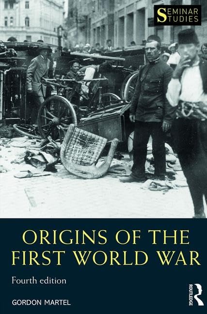 Origins Of The First World War (Seminar Studies)