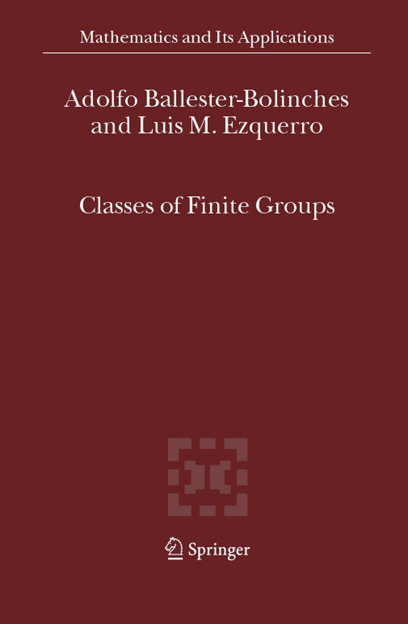 Classes of Finite Groups (Mathematics and Its Applications, 584),Used