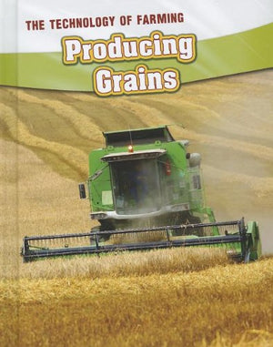 Producing Grains (The Technology of Farming),Used