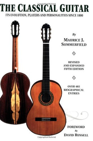 The Classical Guitar: Its Evolution, Players and Personalities Since 1800,Used
