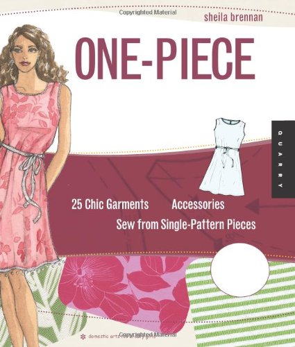 OnePiece Wearables: 25 Chic Garments and Accessories to Sew from SinglePattern Pieces (Domestic Arts for Crafty Girls),Used