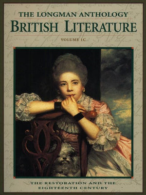 The Longman Anthology Of British Literature (The Restoration And The Eighteenth Century),New