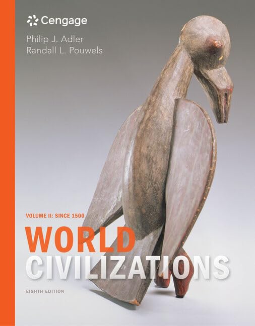 World Civilizations: Volume Ii: Since 1500