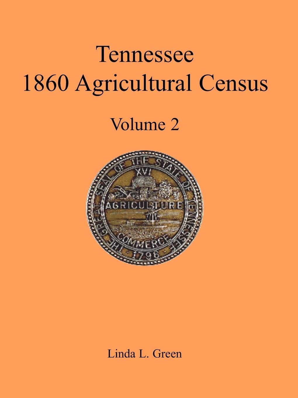Tennessee 1860 Agricultural Census, Volume 2,Used
