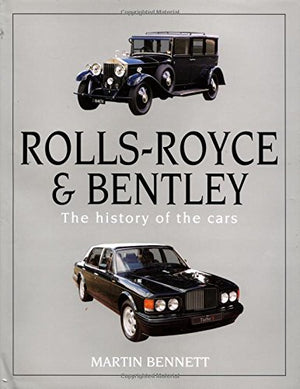 RollsRoyce & Bentley: The History of the Cars,Used