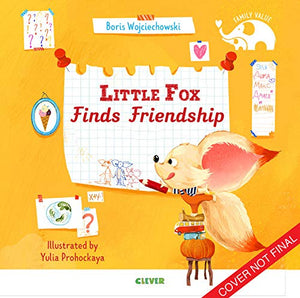 Little Fox Finds Friendship (Clever Storytime)