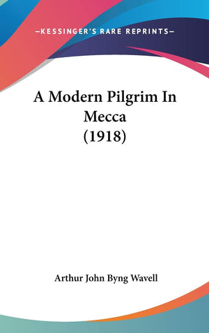 A Modern Pilgrim In Mecca (1918),New