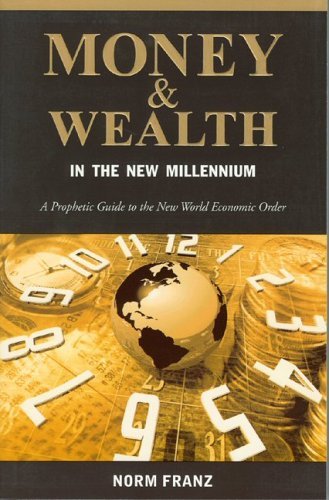 Money and Wealth in the New Millennium,Used
