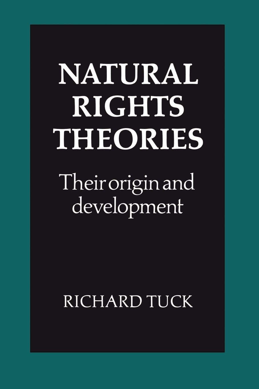 Natural Rights Theories: Their Origin And Development,New