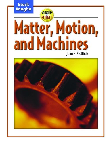 Matter, Motion and Machines (Wonders of Science),New