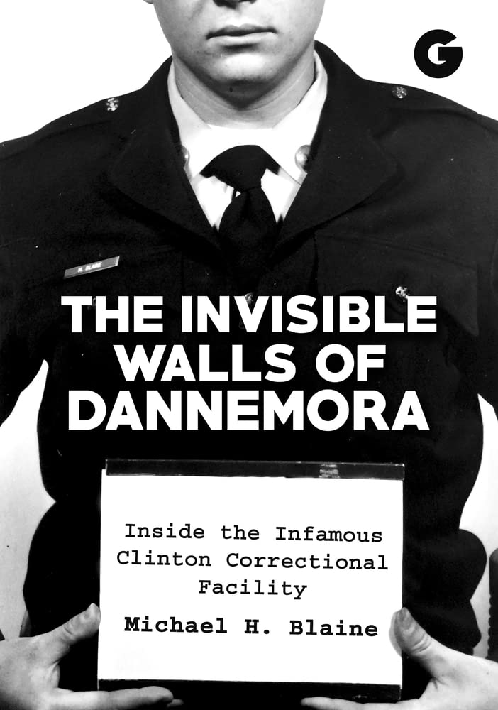 The Invisible Walls Of Dannemora: Inside The Infamous Clinton Correctional Facility,Used