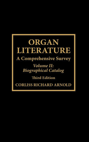 Organ Literature, Vol. 2: Biographical Catalog (Volume 2),Used