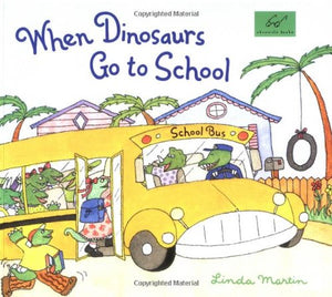 When Dinosaurs Go To School,New