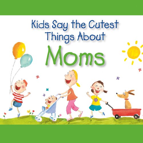 Kids Say The Cutest Things About Moms,Used