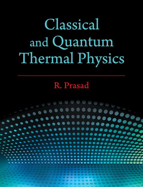 Classical and Quantum Thermal Physics,Used
