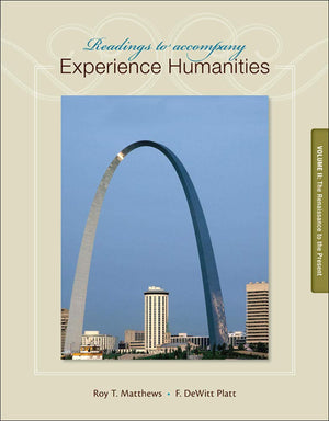 Readings To Accompany Experience Humanities Volume 2: The Renaissance To The Present