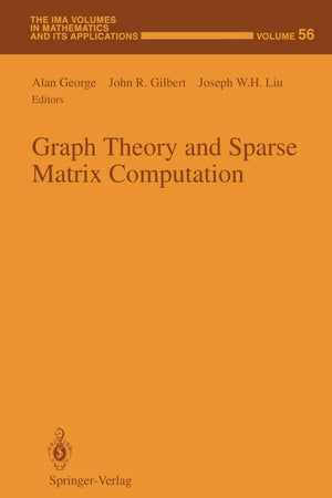 Graph Theory and Sparse Matrix Computation (The IMA Volumes in Mathematics and its Applications, 56),Used